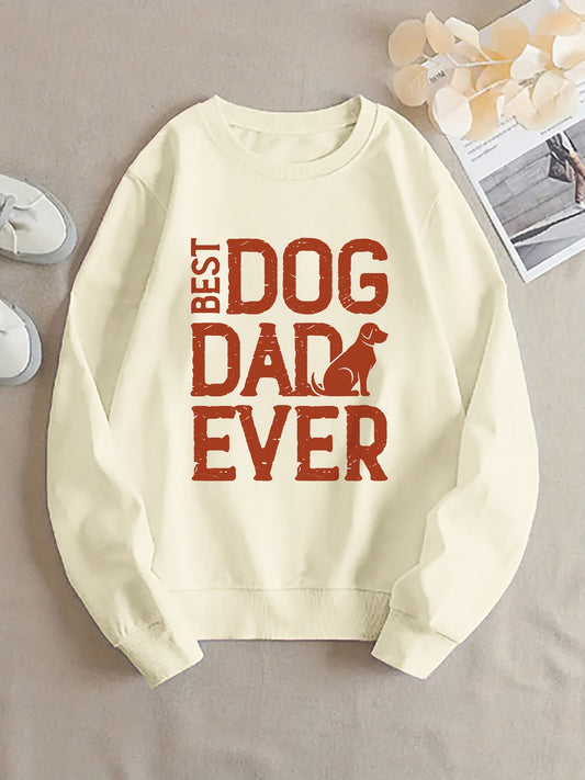 Women's Best Dog Dad Ever Crew Neck Sweatshirt - Light Beige Casual Pullover for Dog Moms